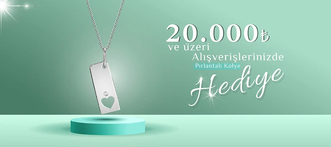 20.000TL üzeri Pırlanta Kolye Hediye!